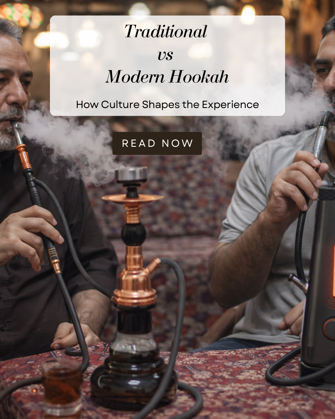 Traditional vs Modern Hookah